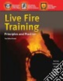 Live Fire Training libro in lingua di International Association of Fire Chiefs (COR), National Fire Protection Association (COR)
