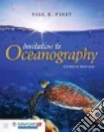 Invitation to Oceanography libro in lingua di Pinet Paul R.
