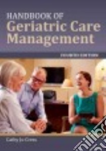 Handbook of Geriatric Care Management libro in lingua di Cress Cathy Jo (EDT)