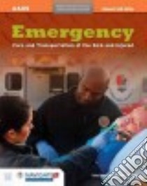Emergency Care and Transportation of the Sick and Injured + Navigate 2 Advantage Passcode libro in lingua di Barnes Leaugeay (EDT), Ciotola Joseph A. M.D. (EDT), Guilli Benjamin M.D. (EDT)