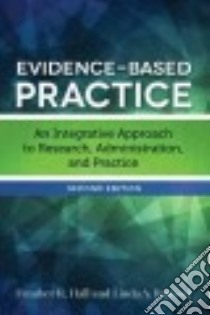 Evidence-based Practice libro in lingua di Hall Heather R., Roussel Linda A.