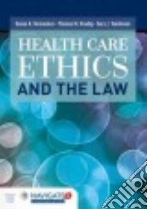 Health Care Ethics and the Law libro in lingua di Hammaker Donna K., Knadig Thomas M., Tomlinson Sarah J. (CON)