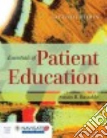 Essentials of Patient Education libro in lingua di Bastable Susan B.  R. N.