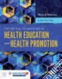 Theoretical Foundations of Health Education and Health Promotion libro in lingua di Sharma Manoj