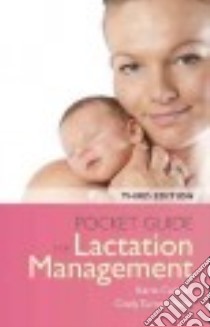 Pocket Guide for Lactation Management libro in lingua di Cadwell Karin, Turner-Maffei Cindy