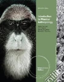 Introduction To Physical Anthropology libro in lingua di Robert Jurmain
