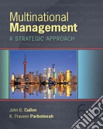 Multinational Management libro in lingua di Cullen John B., Parboteeah K. Praveen