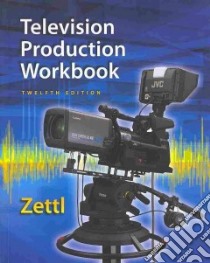 Television Production libro in lingua di Zettl Herbert