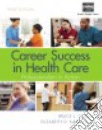 Career Success in Health Care libro in lingua di Colbert Bruce J., Katrancha Elizabeth D. RN