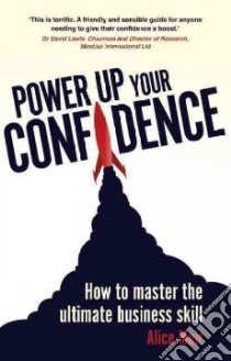 Power Up Your Confidence libro in lingua di Muir Alice