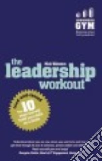 The Leadership Workout libro in lingua di Winston Nick