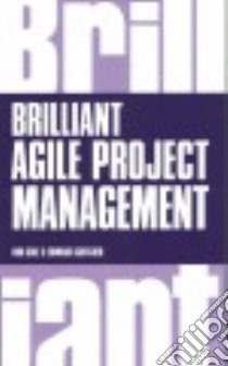 Brilliant Agile Project Management libro in lingua di Cole Rob, Scotcher Edward