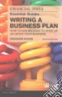 Writing a Business Plan libro in lingua di Evans Vaughan