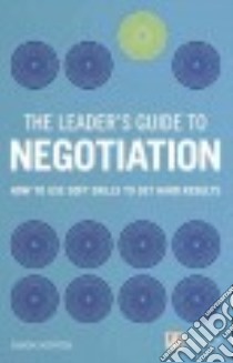 Leader's Guide to Negotiation libro in lingua di Horton Simon