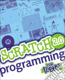 Scratch 2.0 Programming for Teens libro in lingua di Ford Jerry Lee Jr.