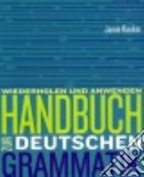 Handbuch Zur Deutschen Grammatik libro in lingua di Rankin Jamie, Wells Larry D.