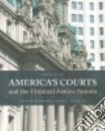 America's Courts and the Criminal Justice System libro in lingua di Neubauer David W. Ph.D., Fradella Henry F. Ph.D.