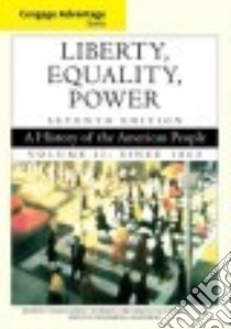 Liberty, Equality, Power libro in lingua di Murrin John M., Hämäläinen Pekka, Johnson Paul E., Brunsman Denver, McPherson James M.