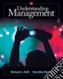 Understanding Management libro in lingua di Daft Richard L., Marcic Dorothy