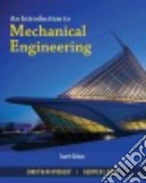 An Introduction to Mechanical Engineering libro in lingua di Wickert Jonathan, Lewis Kemper
