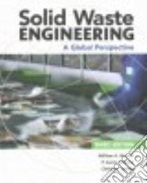 Solid Waste Engineering libro in lingua di Worrell William A., Vesilind P. Aarne, Ludwig Christian