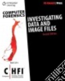 Investigating Data and Image Files libro in lingua di Cengage Learning (COR)