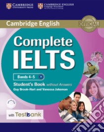 Complete IELTS Bands 4-5 Student's Book Without Answers with libro in lingua di Guy Brook-Hart