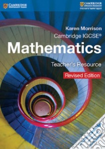 Cambridge IGCSE Mathematics Teacher's Resource libro in lingua di Morrison Karen