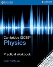 Cambridge IGCSE Physics libro in lingua di Nightingale Gillian