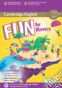Fun for Movers Student's Book with Online Activities with Au libro in lingua di Anne Robinson