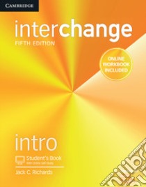 Interchange, Intro + Online Self-study + Online Workbook libro in lingua di Richards Jack C.