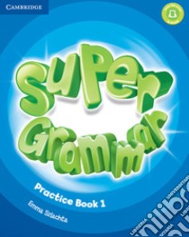 Super Minds Level 1 Super Grammar Book libro in lingua di Herbert Puchta