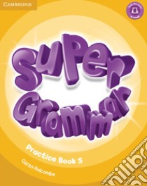 Super Minds Level 5 Super Grammar Book libro in lingua di Herbert Puchta