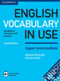 English Vocabulary in Use Upper libro in lingua di McCarthy Michael, O'Dell Felicity