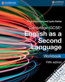 Cambridge IGCSE English as a second language. Workbook. Per le Scuole superiori. Con e-book. Con espansione online libro in lingua di LUCANTONI PETER