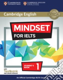 Mindset for IELTS Level 1 Student's Book with Testbank and O libro in lingua di Peter Crosthwaite