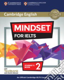 Mindset for IELTS Level 2 Student's Book with Testbank and O libro in lingua di Peter Crosthwaite