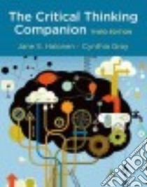 The Critical Thinking Companion libro in lingua di Halonen Jane S., Gray Cynthia