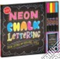 Neon Chalk Lettering libro in lingua di Klutz (COR)