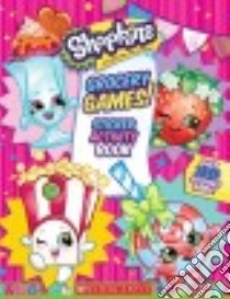 Grocery Games! Sticker Activity Book libro in lingua di Scholastic Inc. (COR)