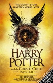 Harry Potter and the Cursed Child libro in lingua di Rowling, J. K.