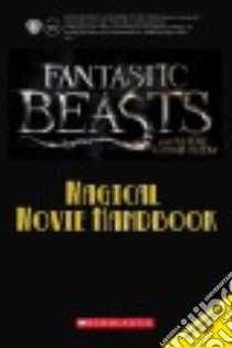 Fantastic Beasts and Where to Find Them libro in lingua di Scholastic Inc. (COR)