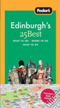 Fodor's Edinburgh's 25 Best libro in lingua di Weston Hilary, Staddon Jackie