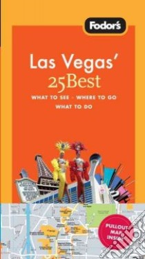 Fodor's Las Vegas 25 Best libro in lingua di Staddon Jackie, Weston Hilary