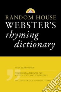 Random House Webster's Rhyming Dictionary libro in lingua di Random House (COR)