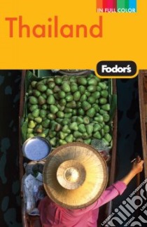 Fodor's Thailand libro in lingua di Not Available (NA)