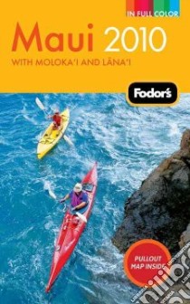 Fodor's 2010 Maui libro in lingua di Cabasin Linda (EDT), Moss Jess (EDT), Theunissen Amanda (EDT)