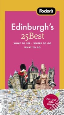 Fodor's Edinburgh's 25 Best libro in lingua di Weston Hilary