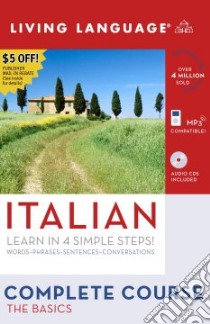 Italian, Learn in 4 Simple Steps! (CD Audiobook) libro in lingua di Living Language (EDT)