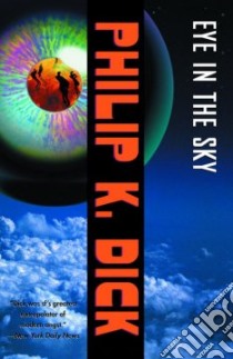 Eye in the Sky libro in lingua di Dick Philip K.
